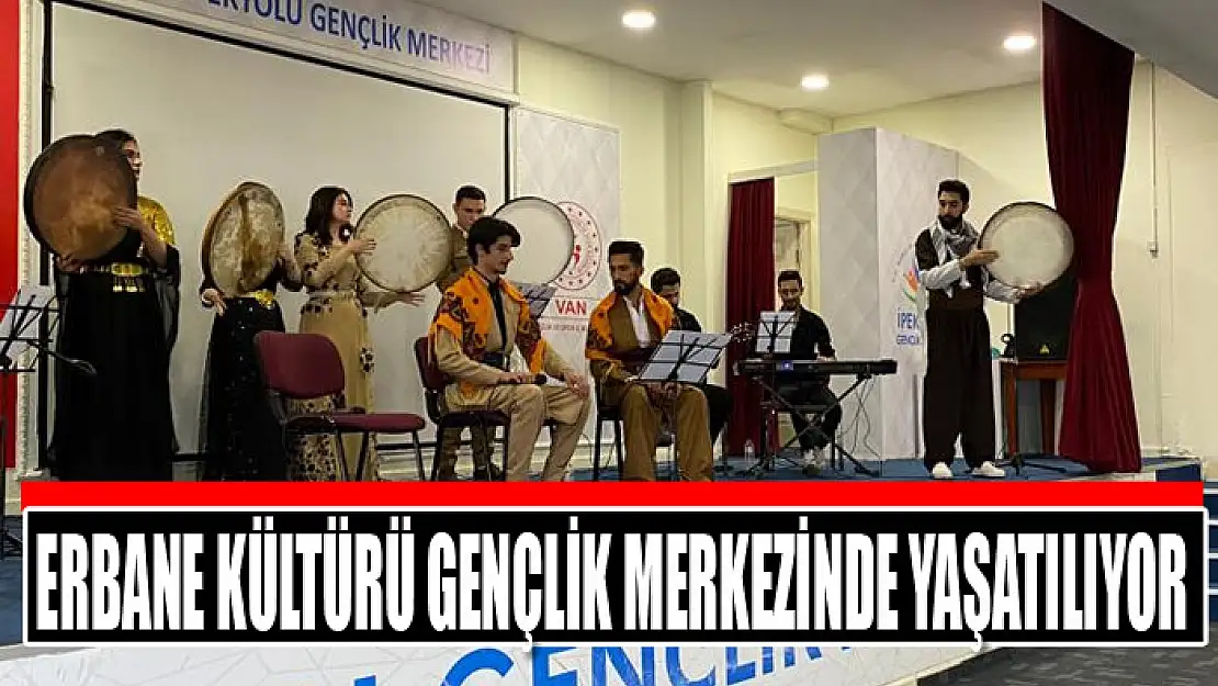 Erbane kültürü gençlik merkezinde yaşatılıyor