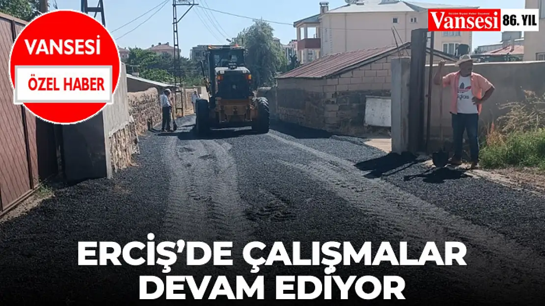 Erciş'de Çalışmalar Devam Ediyor