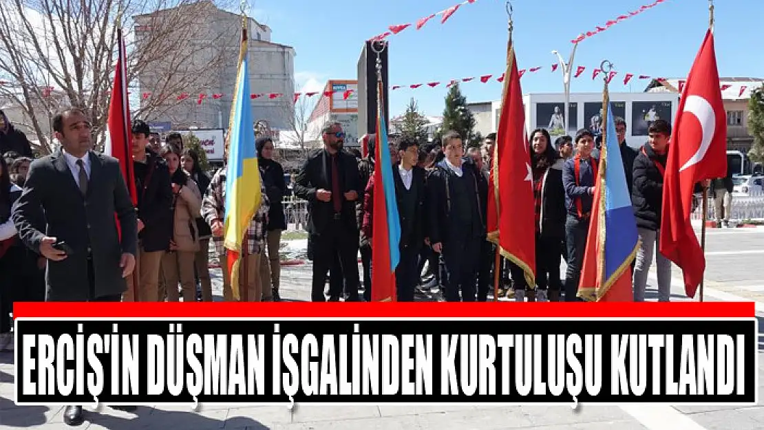 Erciş'in düşman işgalinden kurtuluşu kutlandı