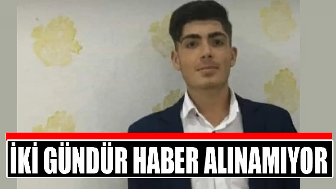 Ercişli 16 yaşındaki çocuktan iki gündür haber alınamıyor