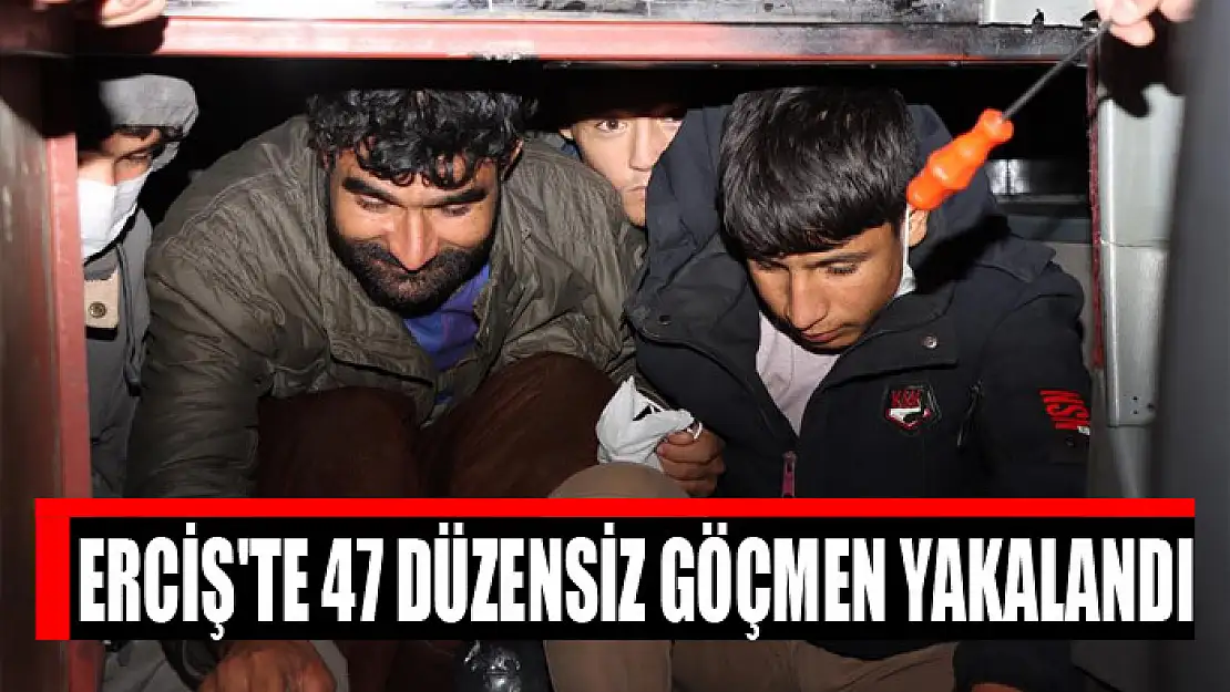 Erciş'te 47 düzensiz göçmen yakalandı