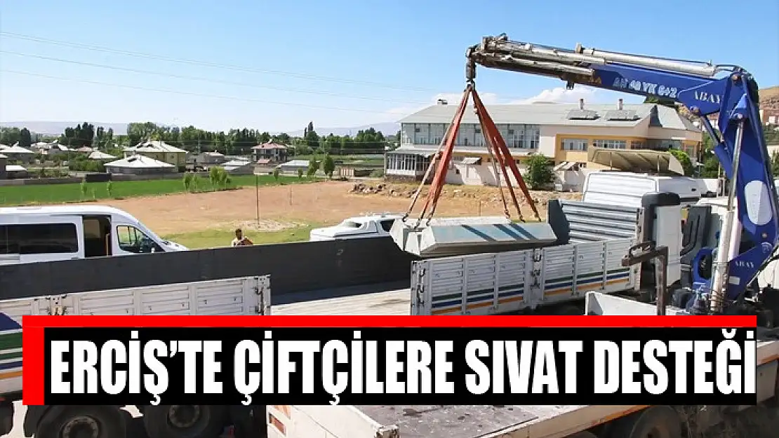 Erciş'te çiftçilere sıvat desteği