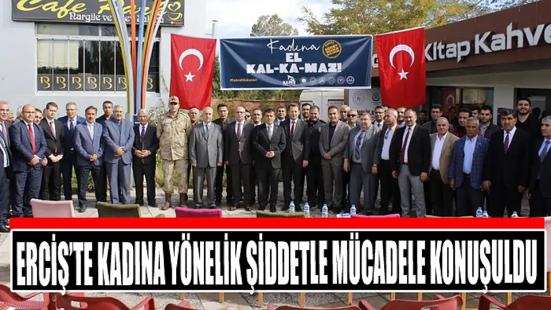 Erciş'te kadına yönelik şiddetle mücadele konuşuldu