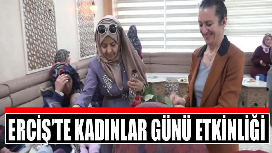 Erciş'te kadınlar günü etkinliği