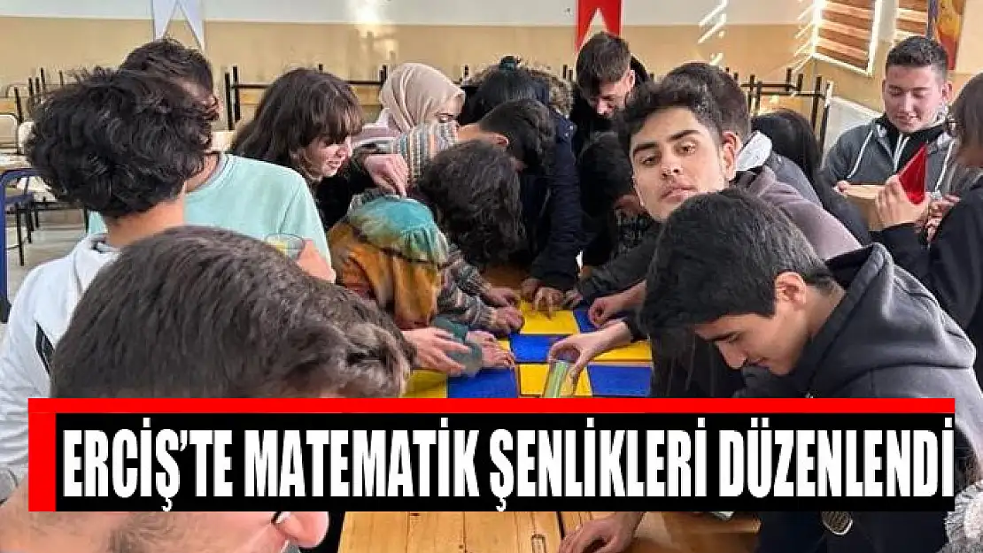 Erciş'te matematik şenlikleri düzenlendi