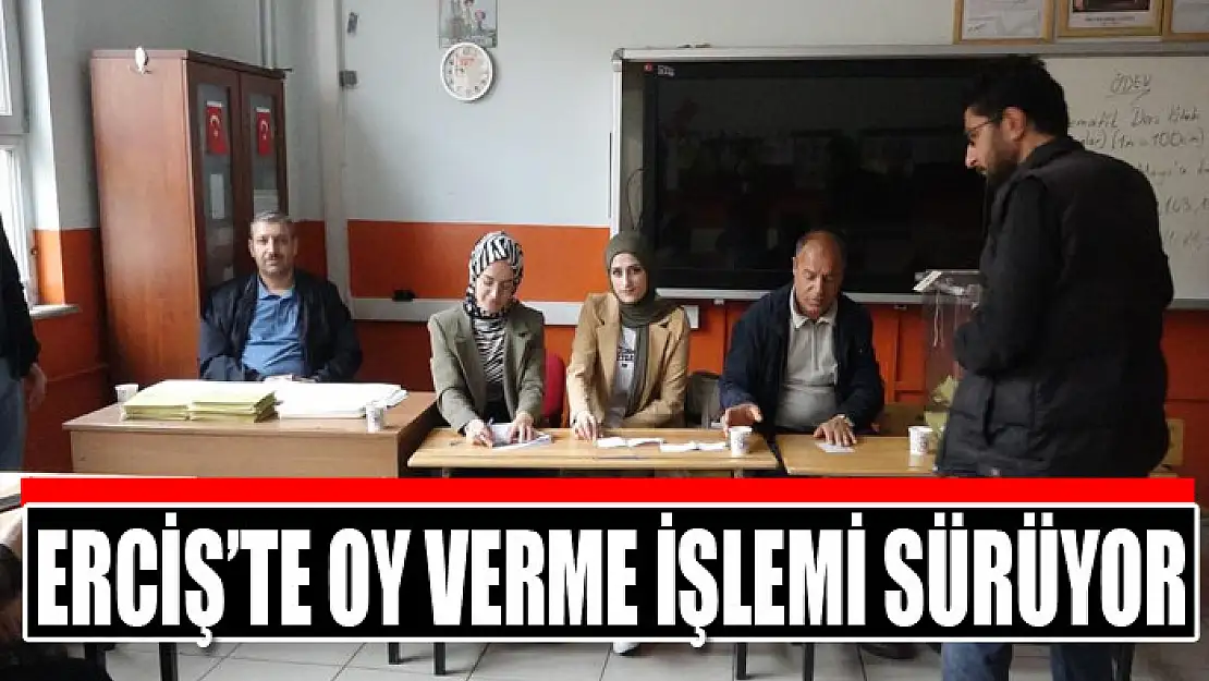 Erciş'te oy verme işlemi sürüyor