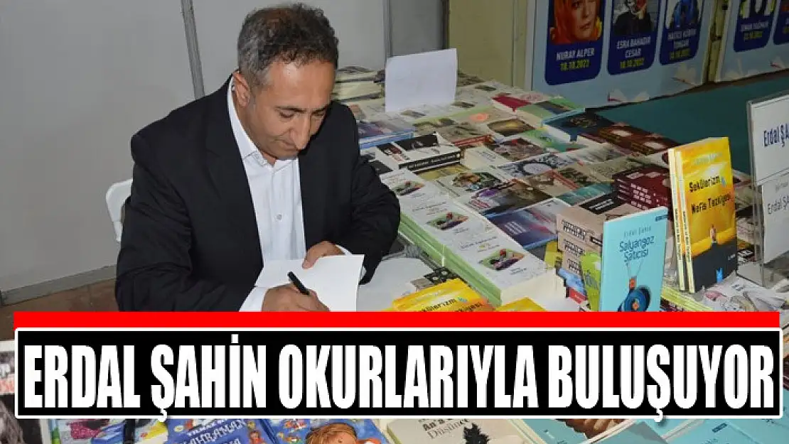 Erdal Şahin okurlarıyla buluşuyor