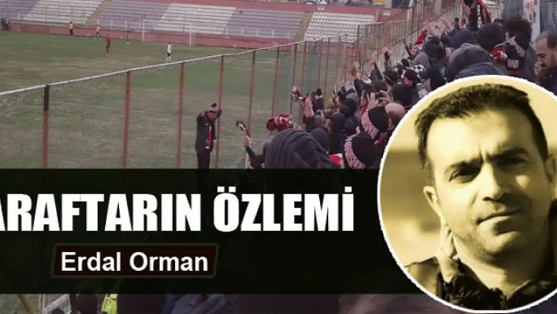 TARAFTARIN ÖZLEMİ