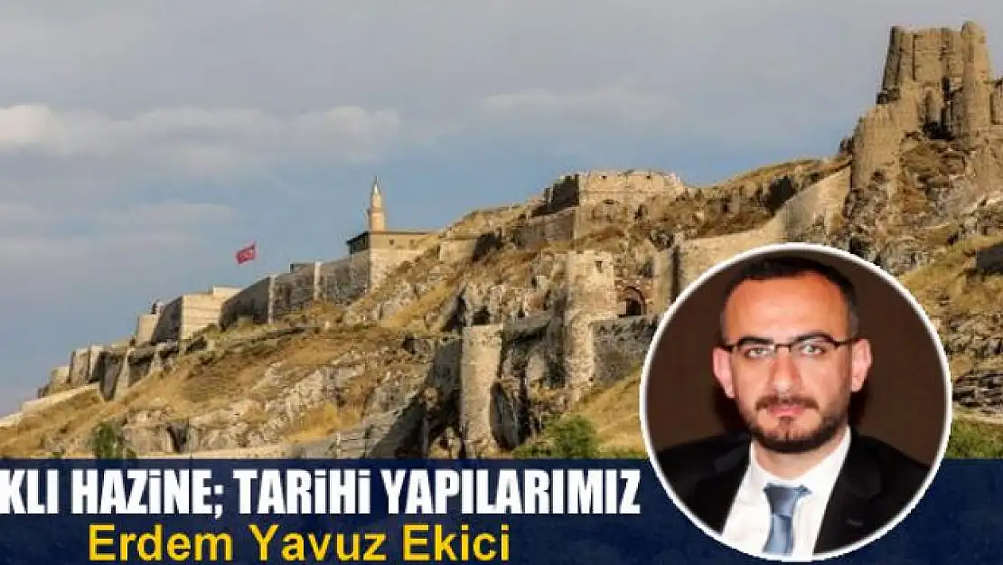 Saklı hazine Tarihi yapılarımız