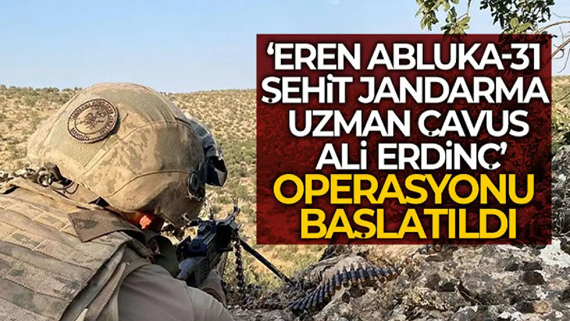 Eren Abluka-31 Operasyonu başladı