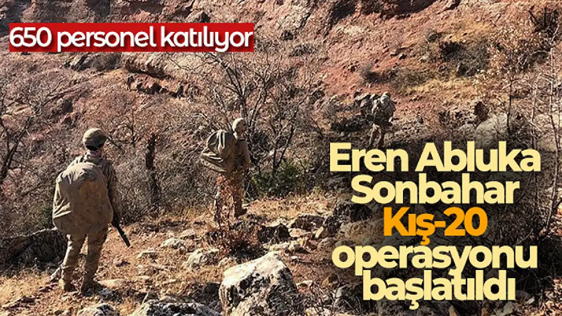 Eren Abluka Sonbahar Kış-20 operasyonu başlatıldı