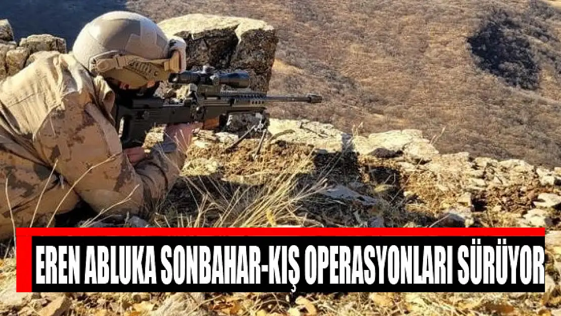 Eren Abluka Sonbahar-Kış Operasyonları sürüyor