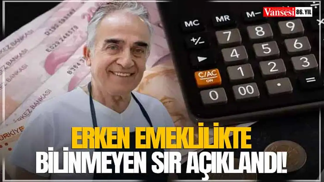 Erken Emeklilikte Bilinmeyen Sır Açıklandı! İşte detaylar...