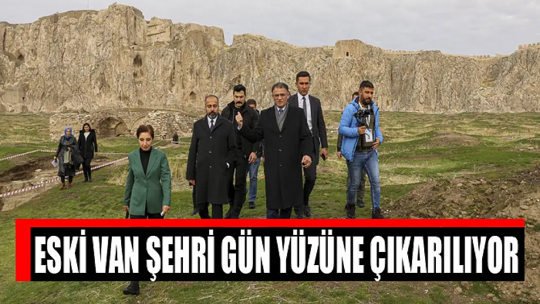 Eski Van şehri gün yüzüne çıkarılıyor