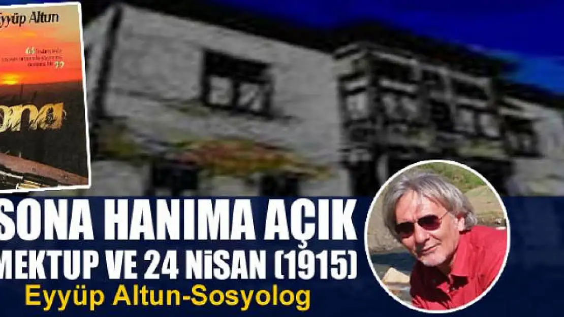 Sona Hanıma Açık Mektup ve 24 Nisan (1915)