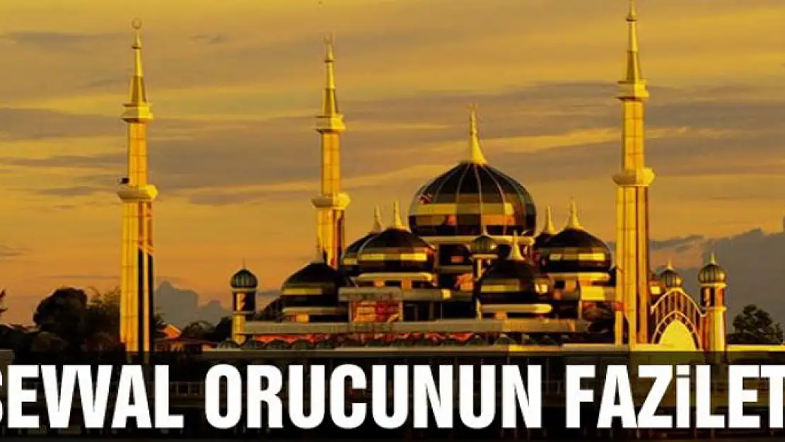 Şevval orucunun fazileti