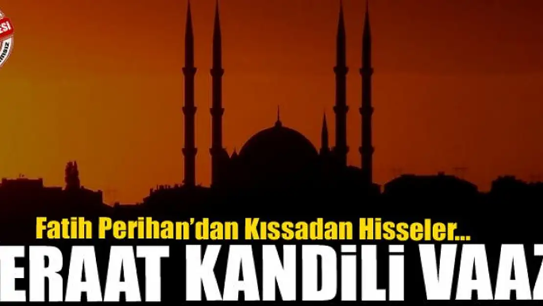 BERAAT KANDİLİ VAAZI