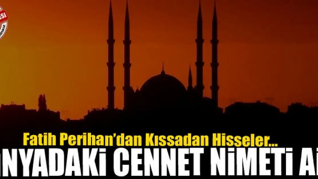 Dünyadaki Cennet Nimeti Aile