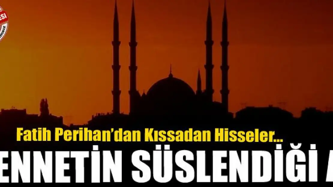 Cennetin süslendiği ay