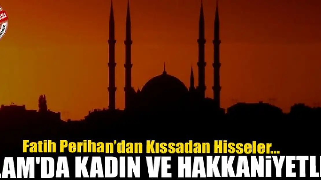 İslam'da Kadın ve Hakkaniyetleri