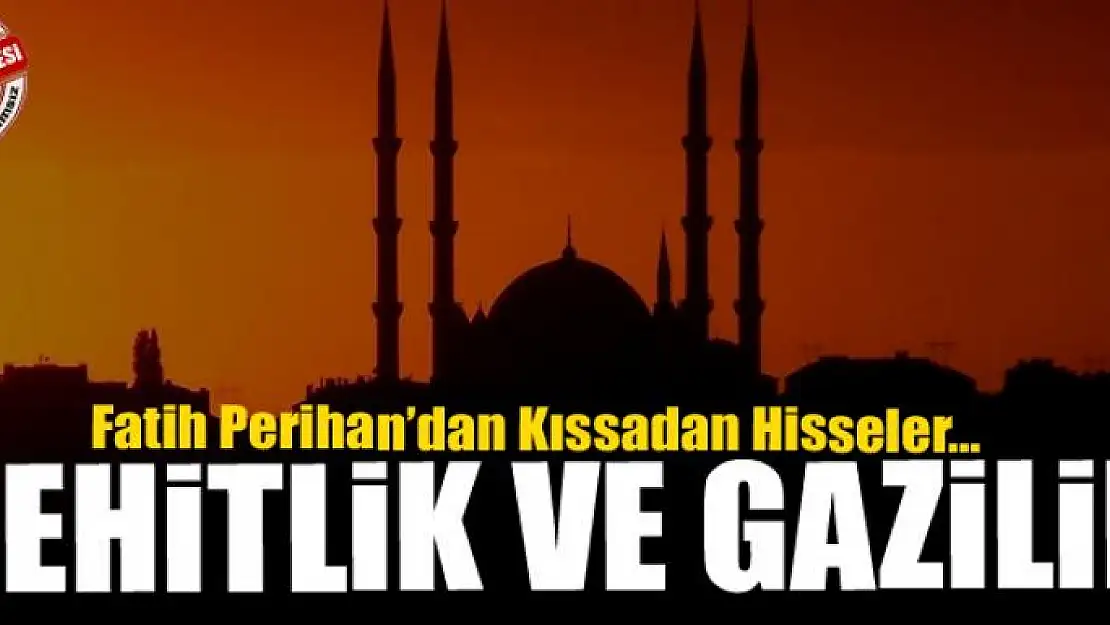 Şehitlik ve Gazilik