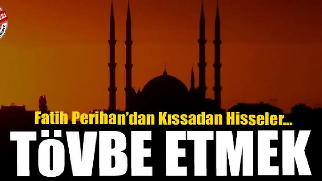Tövbe etmek