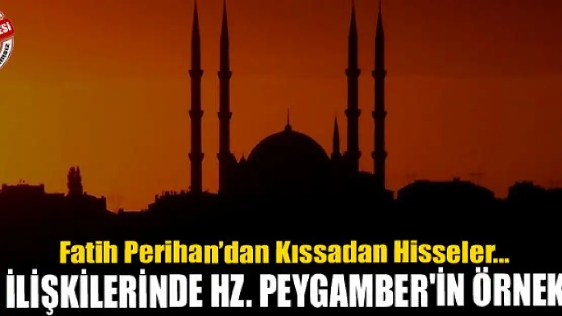 Aile İlişkilerinde Hz. Peygamber'in Örnekliği