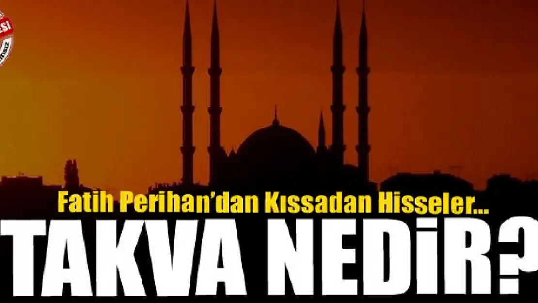 Takva Nedir?