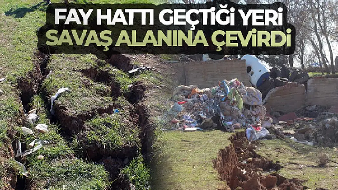 Fay hattı geçtiği yeri savaş alanına çevirdi