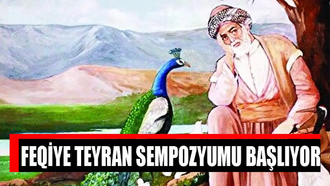 Feqiye Teyran Sempozyumu başlıyor