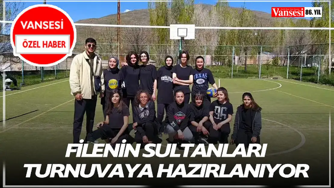 Filenin sultanları turnuvaya hazırlanıyor