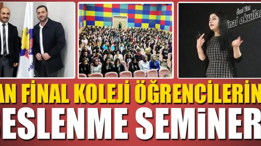 VAN FİNAL KOLEJİ ÖĞRENCİLERİNE BESLENME SEMİNERİ