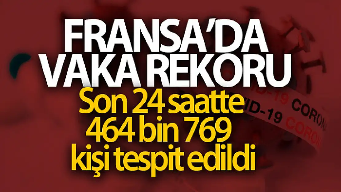 Fransa'da Covid-19 salgınında vaka rekoru