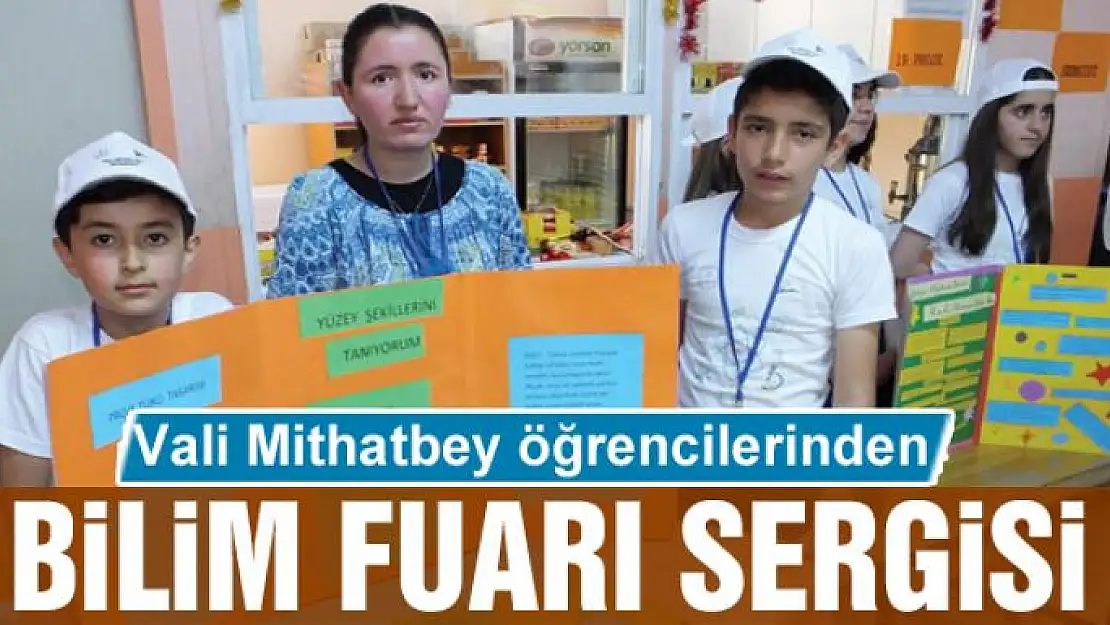 Vali Mithatbey öğrencilerinden Bilim Fuarı Sergisi