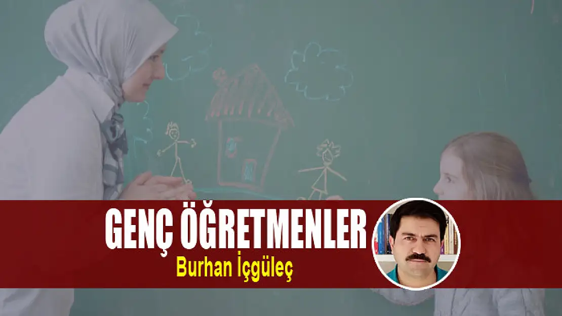 GENÇ ÖĞRETMENLER