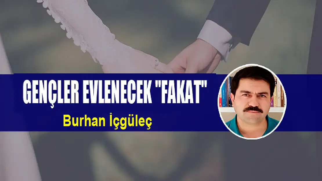 Gençler evlenecek