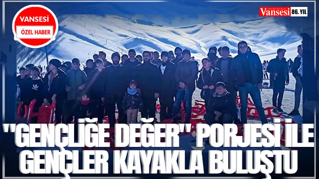 'Gençliğe Değer' porjesi ile gençler kayakla buluştu