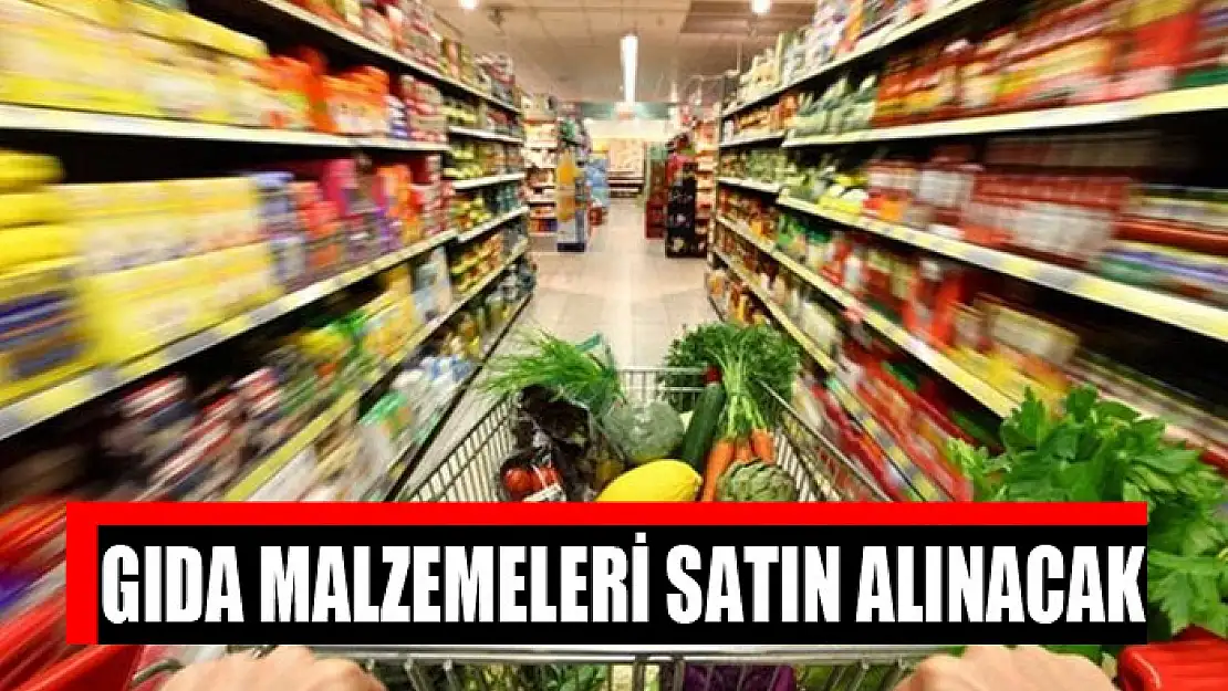 Gıda malzemeleri satın alınacak