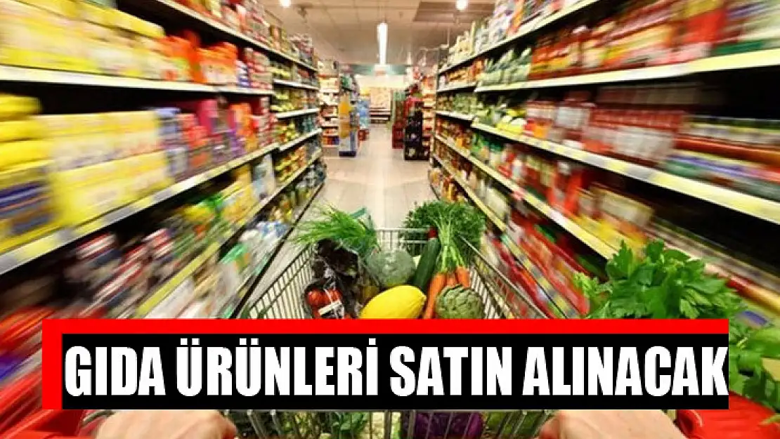 Gıda ürünleri satın alınacak