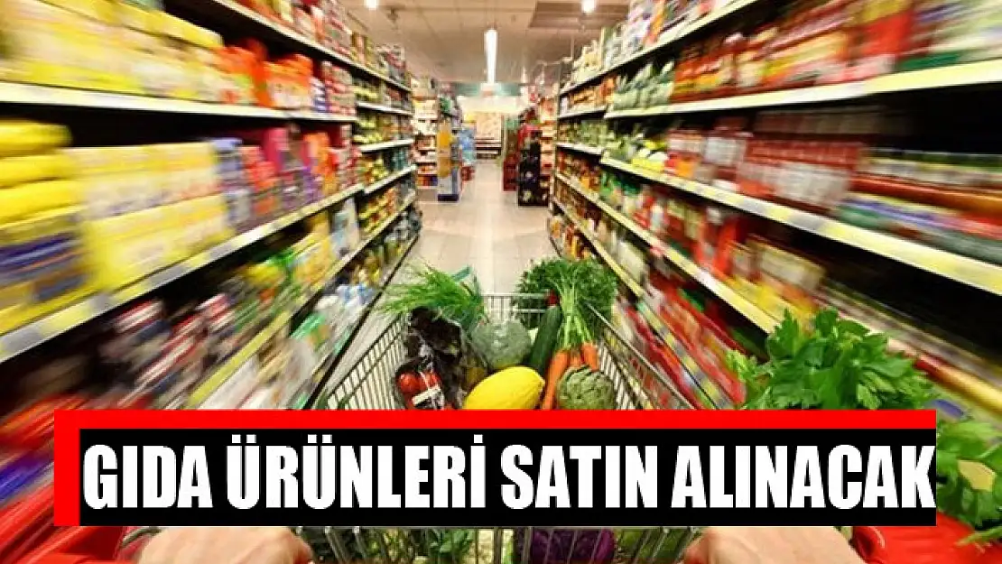 Gıda ürünleri satın alınacak