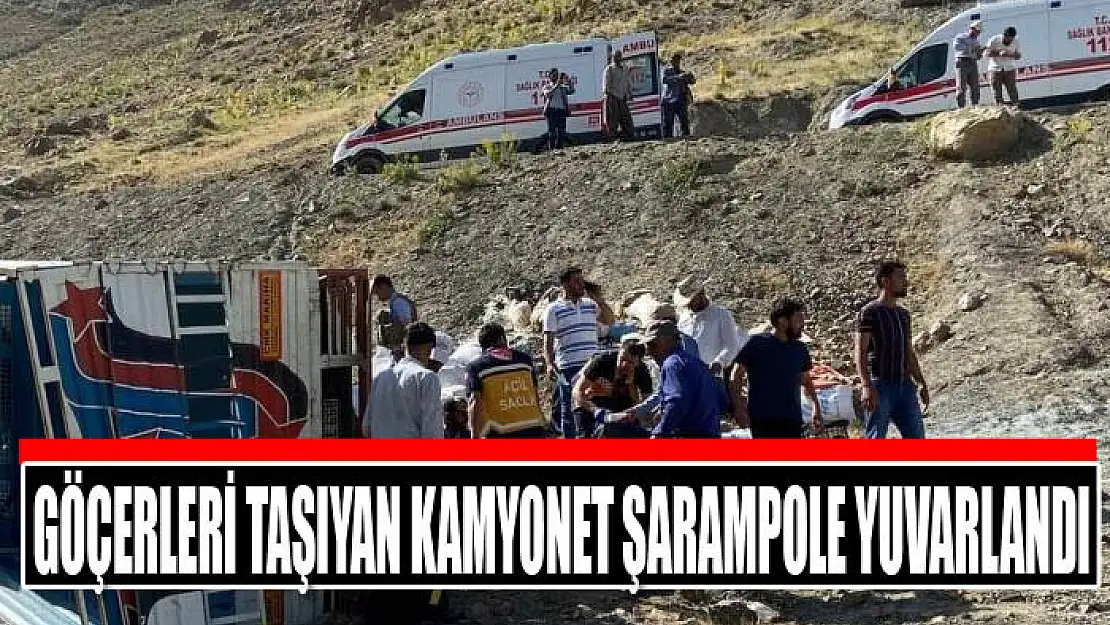 Göçerleri taşıyan kamyonet şarampole yuvarlandı