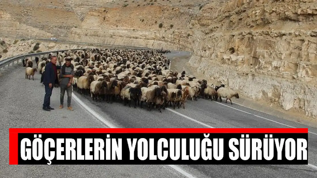 Göçerlerin yolculuğu sürüyor