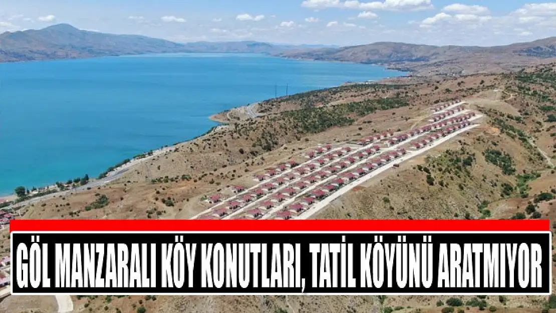 Göl manzaralı köy konutları, tatil köyünü aratmıyor