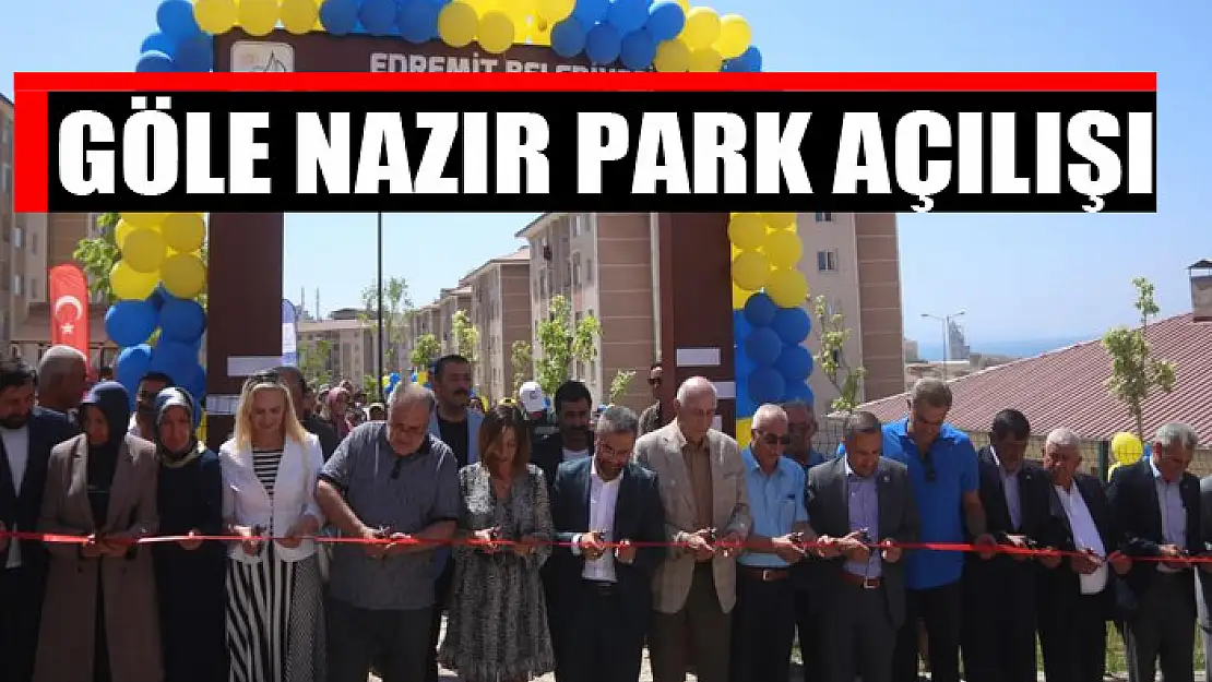 Göle nazır park açılışı