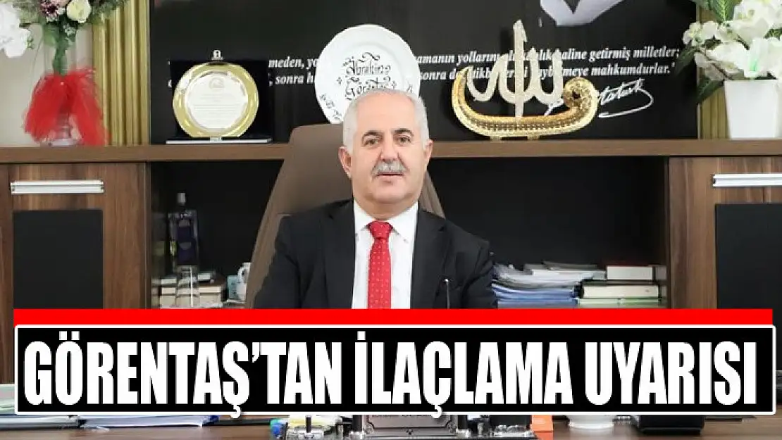 Görentaş'tan ilaçlama uyarısı