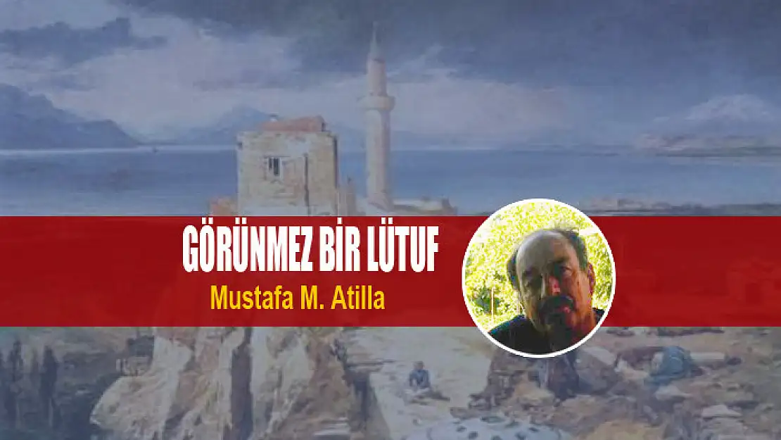 GÖRÜNMEZ BİR LÜTUF