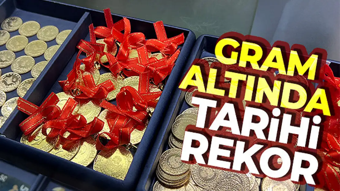 Gram altında tarihi rekor