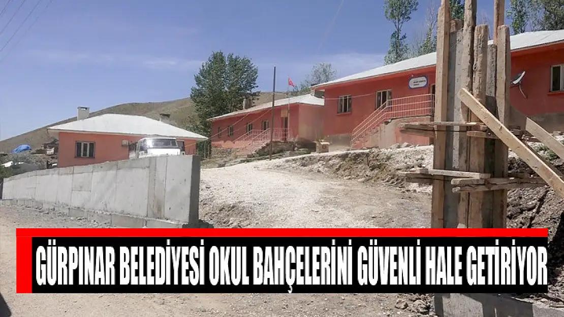 Gürpınar Belediyesi okul bahçelerini güvenli hale getiriyor