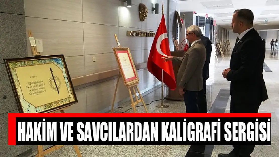 Hakim ve savcılardan kaligrafi sergisi