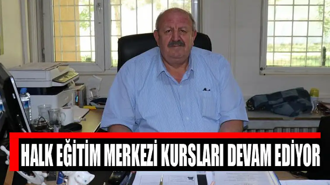 Halk eğitim merkezi kursları devam ediyor